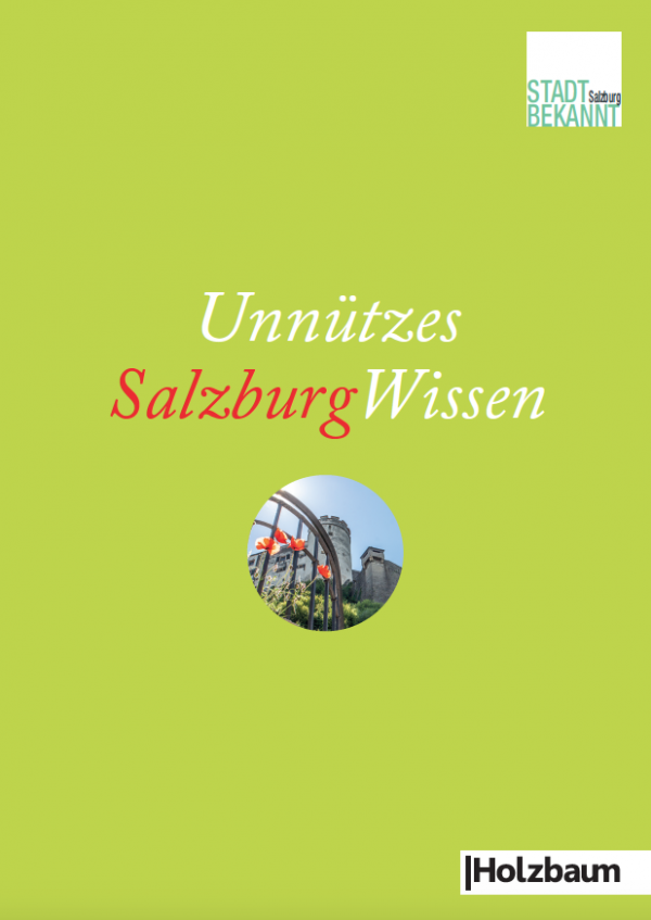 Unnützes SalzburgWissen Holzbaum Verlag Stadtbekannt