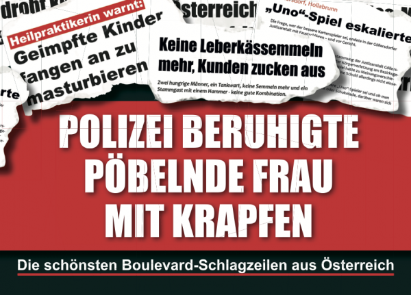 Polizei beruhigte pöbelnde Frau mit Krapfen Die schönsten Boulevard-Schlagzeilen aus Österreich Holzbaum Verlag
